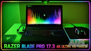 Razer Blade Pro 17.3 4K IGZO Touch/Intel Core i7-7820HK/NVidia GTX 1080 8GB/32GB RAM/1TB SSD NVMe