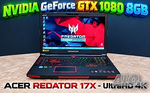 Acer Predator 17X/Core i7-7820HK/NVIDIA GeForce GTX 1080 8GB/16GB RAM/256GB SSD+1TB/17.3 UltraHD 4K