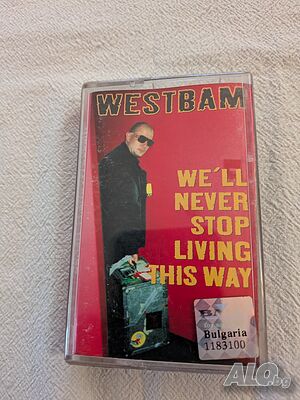Westbam We’ll Never Stop Living This Way Аудиокасета