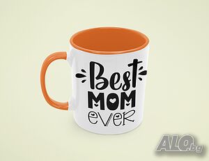 Чаша Best Mom Ever 2, Любов, Подарък, Рожден Ден, Изненада, Мама, Майка, Обич, Празник